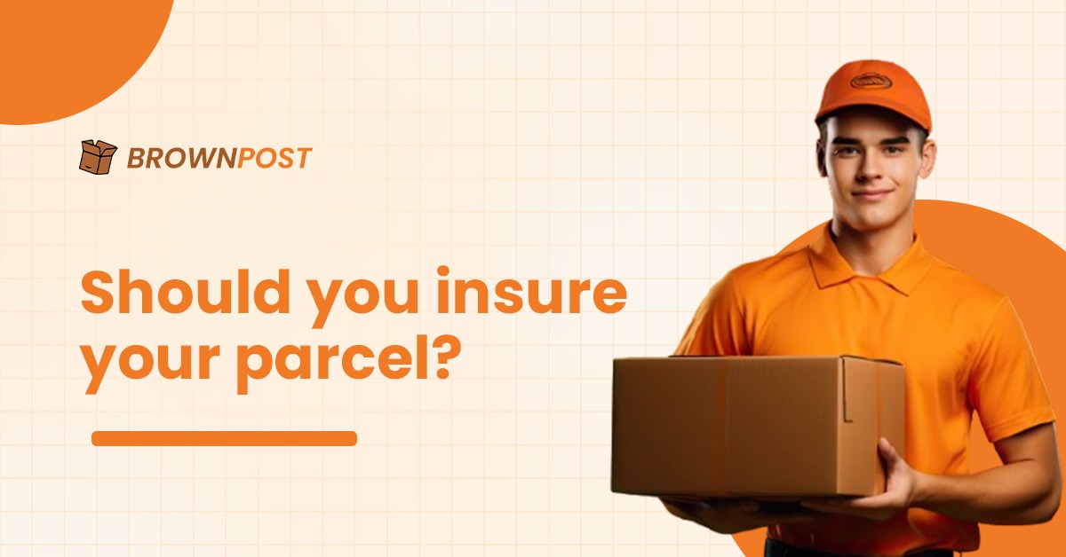 Why You Should Consider Parcel Insurance Before Shipping